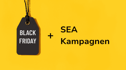Wie funktionieren SEA Kampagnen für den Black Friday